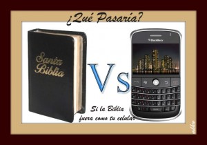 Que pasaria - si la Biblia fuera como tu celular